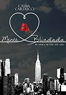 Mente Blindada: No amor e na luta vale tudo. (Um marido de aluguel)