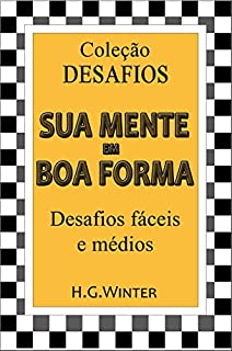 Livro SUA MENTE EM BOA FORMA - Desafios fáceis e médios
