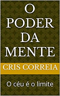 O poder da mente: O céu é o limite