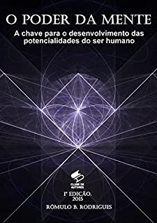 Livro O PODER DA MENTE A chave para o desenvolvimento das potencialidades do ser humano