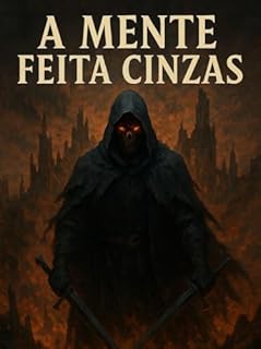 Livro A Mente Feita Cinzas - Um romance dark fantasy sobre reinos esquecidos e memórias apagada