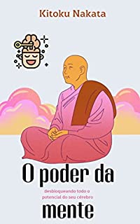 Livro O poder da mente: desbloqueando todo o potencial do seu cérebro