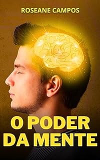 Livro O Poder da Mente: Como Desenvolver Habilidades Mentais para Atingir Seus Objetivos