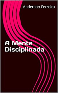 Livro A Mente Disciplinada