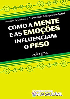 Livro Como a Mente e as Emoções Influenciam  o Peso