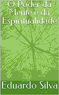 Livro O Poder da Mente e da Espiritualidade