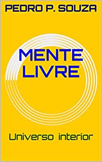 Livro Mente livre: Universo interior
