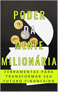 Livro Poder da Mente Milionária: Ferramentas para Transformar Seu Futuro Financeiro