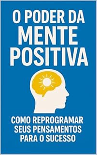 Livro O Poder: Da Mente Positiva