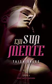 Livro Em Sua Mente : Série Família Santanna - Livro 1