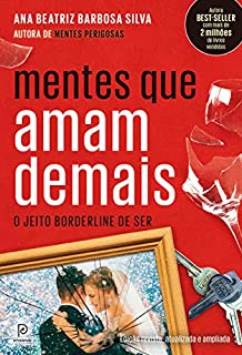 Livro Mentes que amam demais – O jeito borderline de ser (Edição revista, atualizada e ampliada)