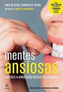 Livro Mentes Ansiosas – O medo e a ansiedade nossos de cada dia
