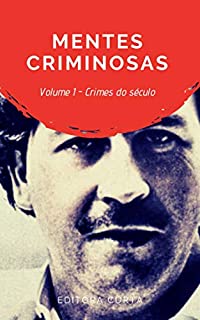 Mentes Criminosas:: Os crimes mais infames de nosso século