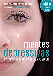 Livro Mentes depressivas - As três dimensões da doença do século
