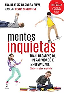 Livro Mentes Inquietas: TDAH - desatenção, hiperatividade e impulsividade