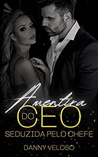 Livro A mentira do CEO: Seduzida pelo chefe