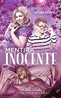 Livro Mentira Inocente (Amores Australianos Livro 3)