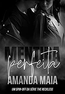 Livro Mentira Perfeita (Um Spin-Off da série The Reckless)