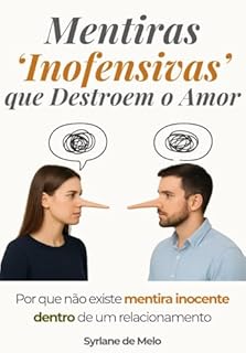 Livro Mentiras Inofensivas que Destroem o Amor