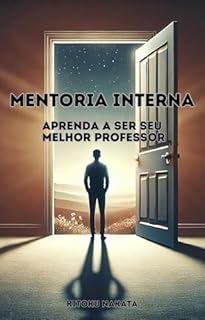 Livro Mentoria Interna: Aprenda a Ser Seu Melhor Professor