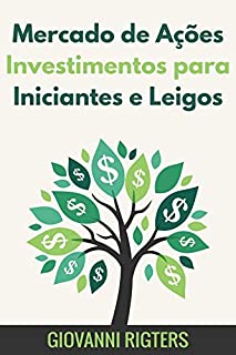 Livro Mercado de Ações Investimentos para Iniciantes e Leigos