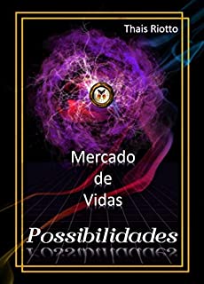 Livro Mercado de Vidas - Possibilidades