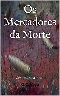Livro Os Mercadores da Morte.