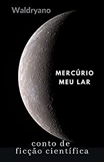 Livro Mercúrio: Meu lar