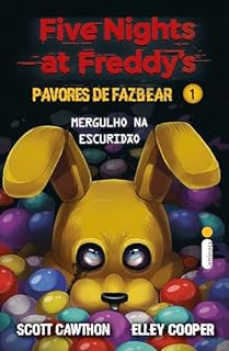 Livro Mergulho na escuridão (Five Nights at Freddy’s - Pavores de Fazbear Livro 1)