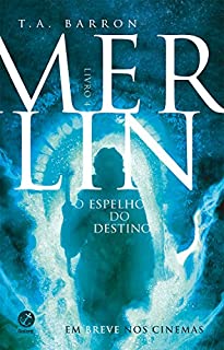 Merlin – vol. 4 – O espelho do destino