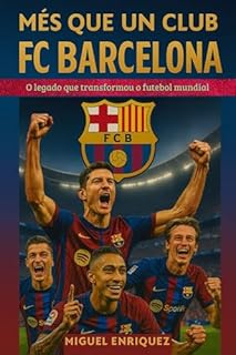 Livro Més que un club: FC Barcelona O legado que transformou o futebol mundial
