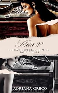 Livro Mesa 27 - Edição Definitiva: Edição com final original e com o final alternativo