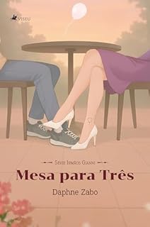 Mesa para Três: Série Irmãos Gianni