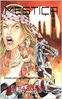 Livro MESTIÇA: CAVALGADA PARA O INFERNO