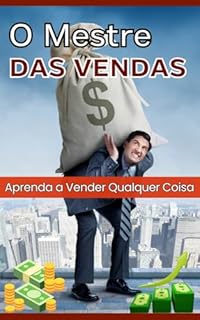 Livro O Mestre das Vendas: Aprenda a Vender Qualquer Coisa