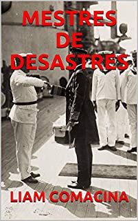 Livro MESTRES DE DESASTRES