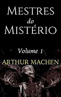 Mestres do Mistério: Contos Escolhidos (Volume Livro 1)