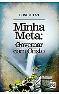 Livro Minha meta: governar com Cristo