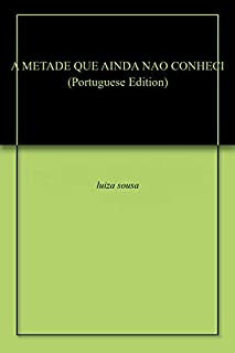 Livro A METADE QUE AINDA NAO CONHECI