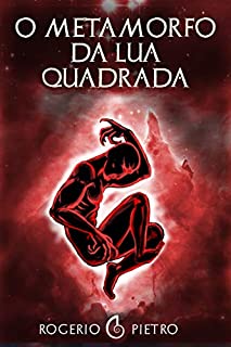 Livro O Metamorfo da Lua Quadrada