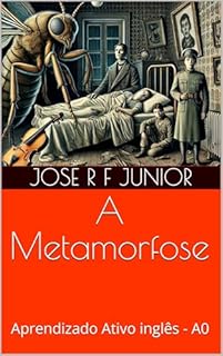 Livro A Metamorfose: Aprendizado Ativo inglês - A0
