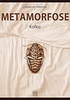 A Metamorfose (Clássicos eternos)