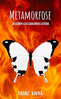 Livro Metamorfose de Franz Kafka: Um livro para ler mil vezes, para redescobrir a cada nova leitura.