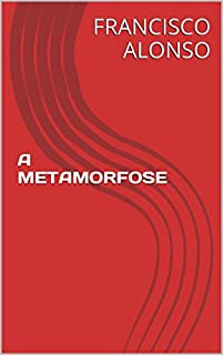 Livro A METAMORFOSE (A MORTE DO DR. BEZERRA)
