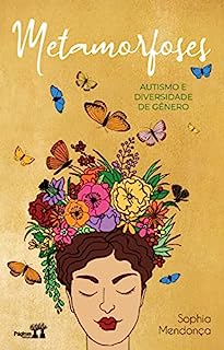 Livro Metamorfoses: Autismo e diversidade de gênero