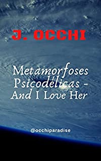 Metamorfoses Psicodélicas: And I Love Her