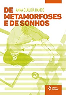 Livro De metamorfoses e de sonhos (Toda prosa)