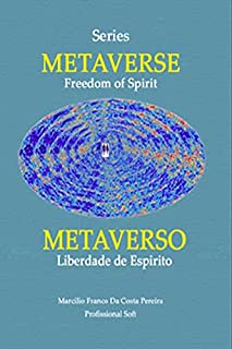 Livro Metaverse - Freedom of Spirit - Metaverso - Liberdade de Espírito (Volume 1): Yvonne Pereira Case