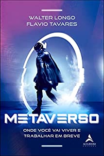 Livro Metaverso: Onde você vai viver e trabalhar em breve