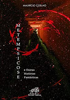 Livro Metempsicose: E outras histórias fantásticas
